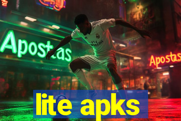 lite apks